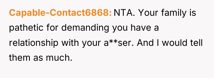 Capable-Contact6868 NTA. Your family is pathetic for demanding you have...