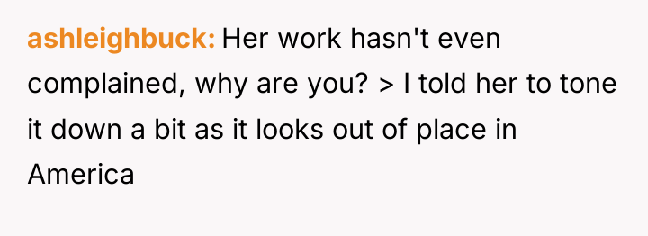 ashleighbuck Her work hasn't even complained, why are you? >...