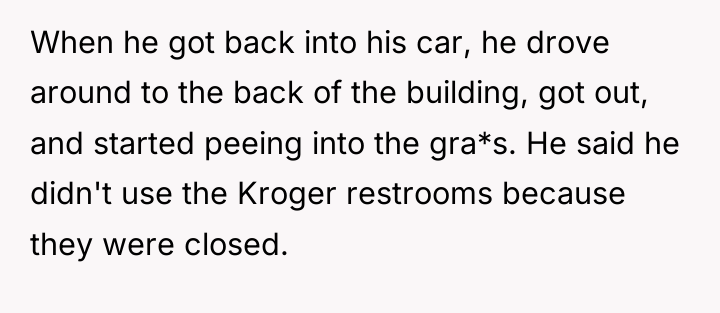 When he got back into his car, he drove around...