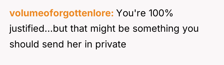 volumeoforgottenlore You're 100% justified...but that might be something you should...