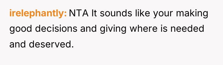 irelephantly NTA It sounds like your making good decisions and...