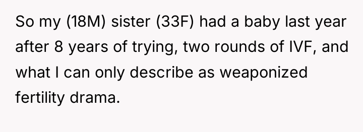 So my (18M) sister (33F) had a baby last year...