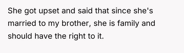 She got upset and said that since she's married to...