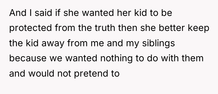And I said if she wanted her kid to be...