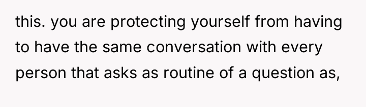 this. you are protecting yourself from having to have the...