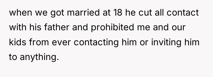 when we got married at 18 he cut all contact...