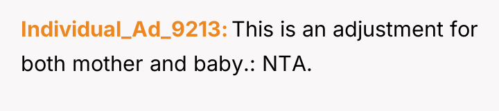 Individual_Ad_9213 This is an adjustment for both mother and baby.:...