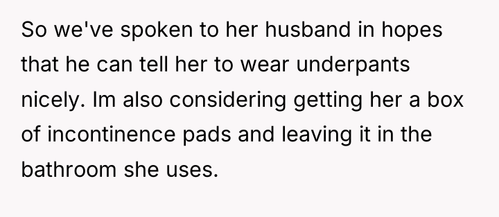So we've spoken to her husband in hopes that he...