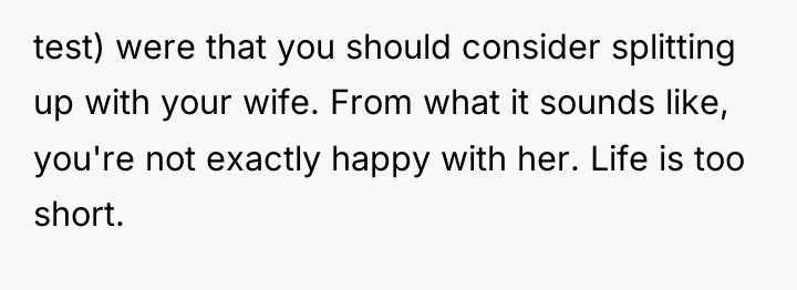 test) were that you should consider splitting up with your...