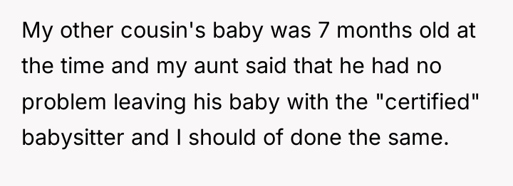 My other cousin's baby was 7 months old at the...
