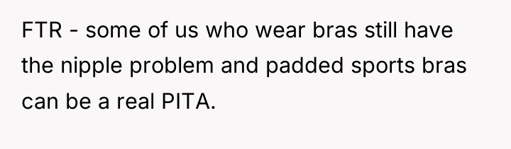 FTR - some of us who wear bras still have...