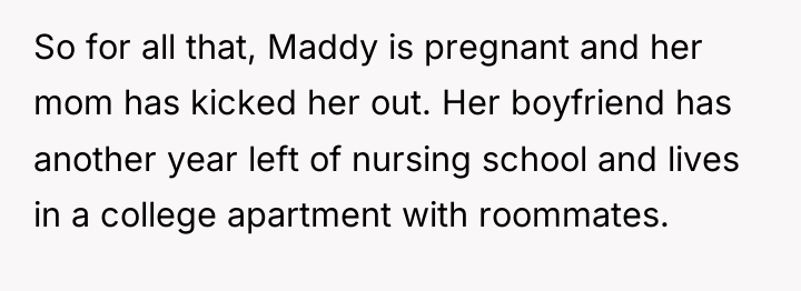 So for all that, Maddy is pregnant and her mom...