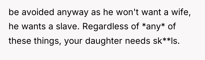 be avoided anyway as he won't want a wife, he...