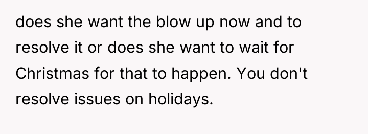 does she want the blow up now and to resolve...