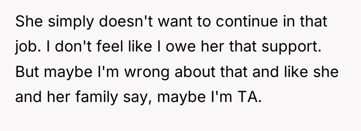 She simply doesn't want to continue in that job. I...