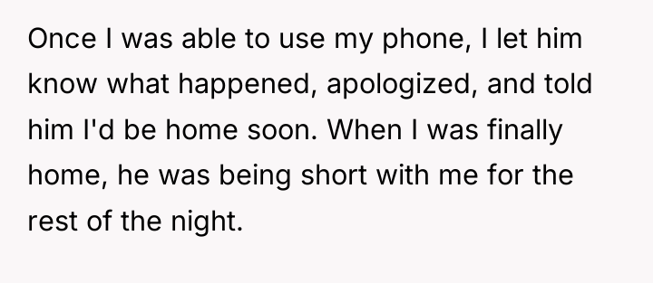 Once I was able to use my phone, I let...