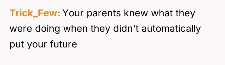 Trick_Few Your parents knew what they were doing when they...