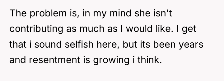 The problem is, in my mind she isn't contributing as...