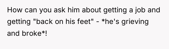 How can you ask him about getting a job and...