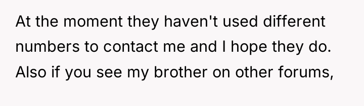 At the moment they haven't used different numbers to contact...