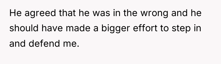 He agreed that he was in the wrong and he...