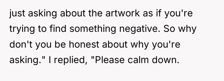 just asking about the artwork as if you're trying to...