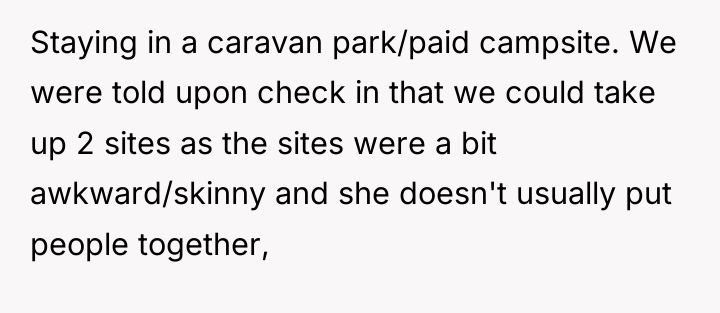 Staying in a caravan park/paid campsite. We were told upon...