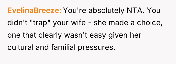 EvelinaBreeze You're absolutely NTA. You didn't "trap" your wife -...