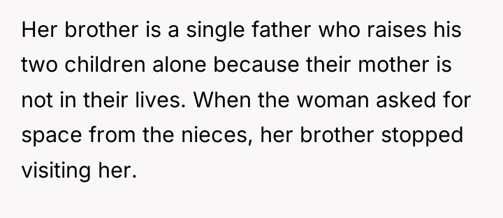 Her brother is a single father who raises his two...