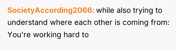 SocietyAccording2066 while also trying to understand where each other is...
