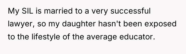 My SIL is married to a very successful lawyer, so...