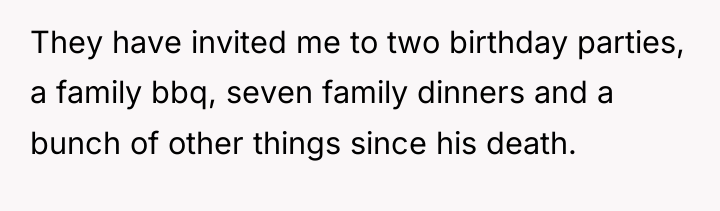 They have invited me to two birthday parties, a family...
