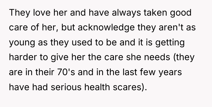 They love her and have always taken good care of...