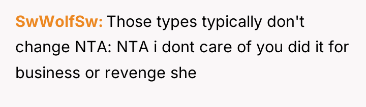 SwWolfSw Those types typically don't change NTA: NTA i dont...