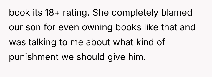 book its 18+ rating. She completely blamed our son for...