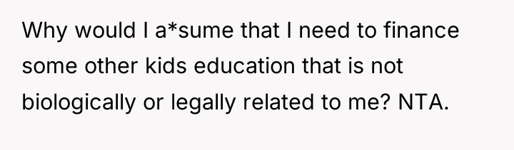Why would I a*sume that I need to finance some...