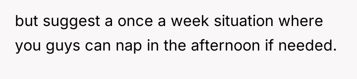 but suggest a once a week situation where you guys...