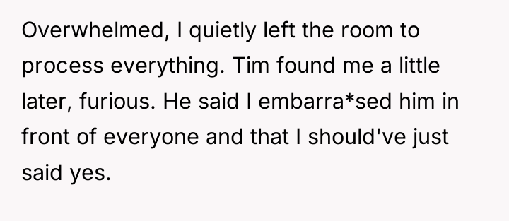 Overwhelmed, I quietly left the room to process everything. Tim...