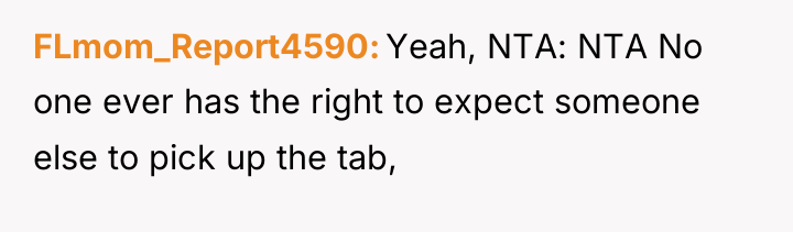 FLmom_Report4590 Yeah, NTA: NTA No one ever has the right...