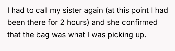 I had to call my sister again (at this point...