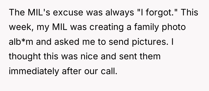 The MIL's excuse was always "I forgot." This week, my...