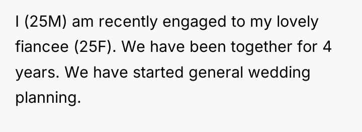 I (25M) am recently engaged to my lovely fiancee (25F)....
