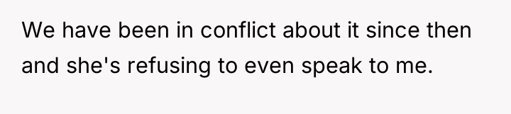 We have been in conflict about it since then and...