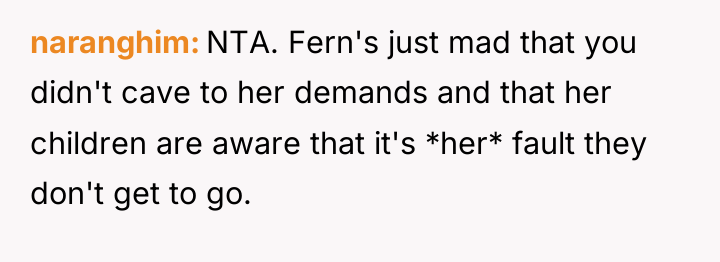 naranghim NTA. Fern's just mad that you didn't cave to...