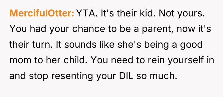MercifulOtter YTA. It's their kid. Not yours. You had your...