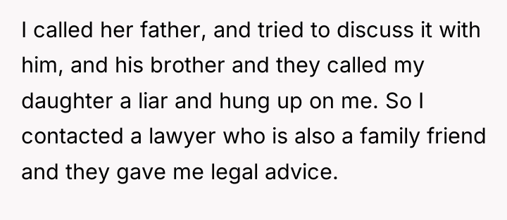 I called her father, and tried to discuss it with...