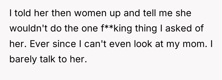 I told her then women up and tell me she...