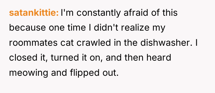 satankittie I'm constantly afraid of this because one time I...