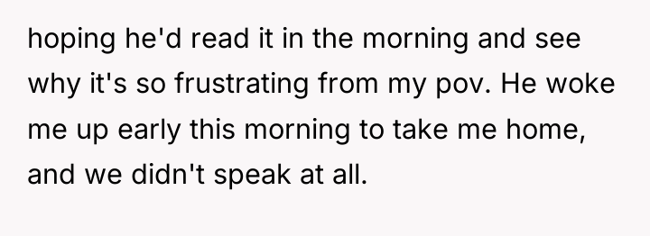 hoping he'd read it in the morning and see why...