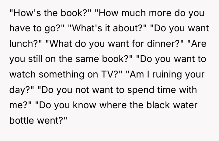 "How's the book?" "How much more do you have to...